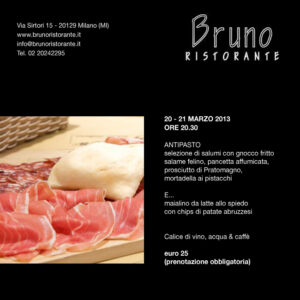 20 e 21 Marzo : al  Bruno Ristorante di  Milano serate gastronomiche  all'insegna della genuinità - Sapori News 