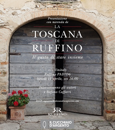 "La Toscana di Ruffino" Il gusto di stare insieme