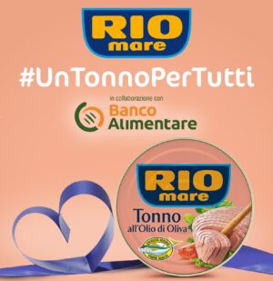 #UnTonnoPerTutti, riparte l'iniziativa solidale di Rio Mare per le famiglie in difficoltà