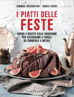 I Piatti delle Feste, ricette della tradizione - Sapori News 