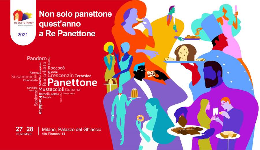 Re Panettone® Milano 2021 finalmente in presenza! - Sapori News 