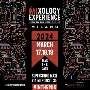 MIXOLOGY EXPERIENCE 2024, la terza edizione