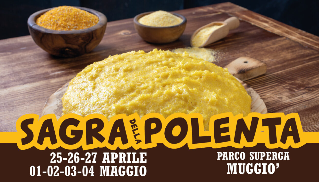 Dal 25/4 al 4/5 a Muggiò: polenta, spettacoli e solidarietà, vivi la Sagra della Polenta 2025 in un’atmosfera calda e accogliente!