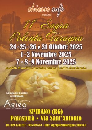 Spirano (BG) festeggia l’autunno con la Polenta Taragna – 24 ottobre / 9 novembre 2025 - Fuoriporta